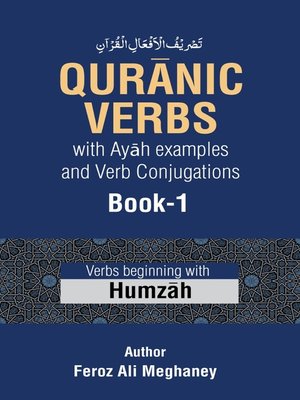 cover image of Qurānic Verbs with Ayāh examples and Verb Conjugations (Book-1)